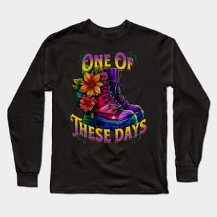 Boots One of These Days 1 Long Sleeve T-Shirt